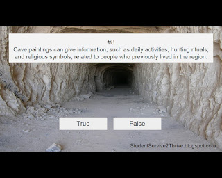 Cave paintings can give information, such as daily activities, hunting rituals, and religious symbols, related to people who previously lived in the region. Answer choices include: true, false