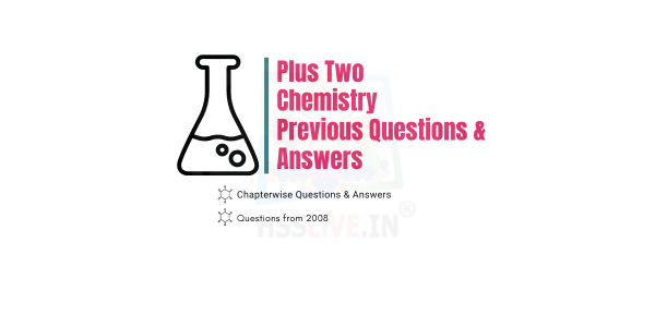 Higher Secondary Plus Two Chemistry Question Bank (Solved) by Anil Kumar K L