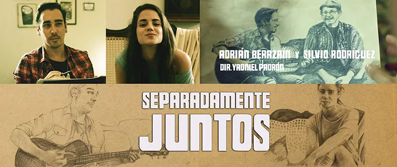 Adrián Berazaín y Silvio Rodríguez - ¨Separadamente juntos¨ - Videoclip - Director: Yadniel Padrón. Portal Del Vídeo Clip Cubano