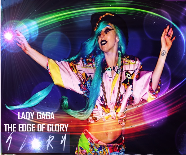 Lady GaGa ScheiBe Lady GaGa The Edge Of Glory