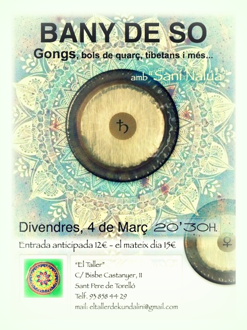 BAÑO DE SONIDO en "EL TALLER" en SANT PERE DE TORELLÓ