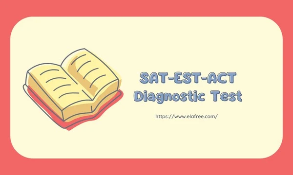 SAT-EST-ACT Diagnostic Test