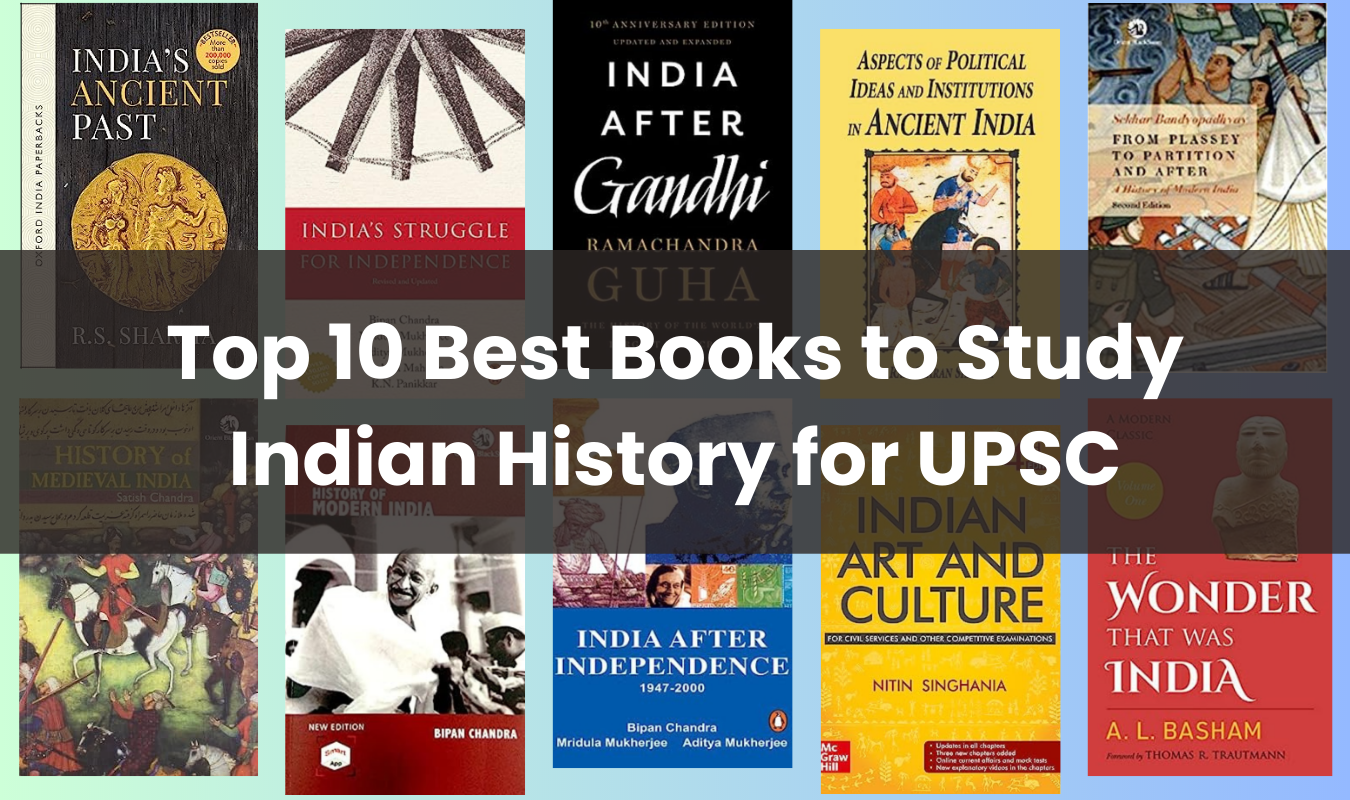 Top 10 Best Books to Study Indian History for UPSC