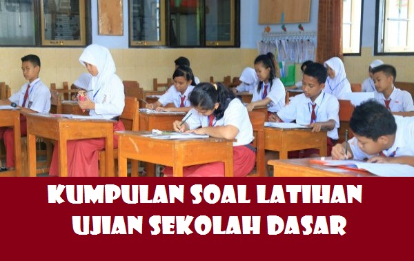 Latihan Soal ASSP ASAJ US USP SD Tahun 2025 2026 Latihan Soal ASSP ASAJ US USP SD Tahun 2025 2026