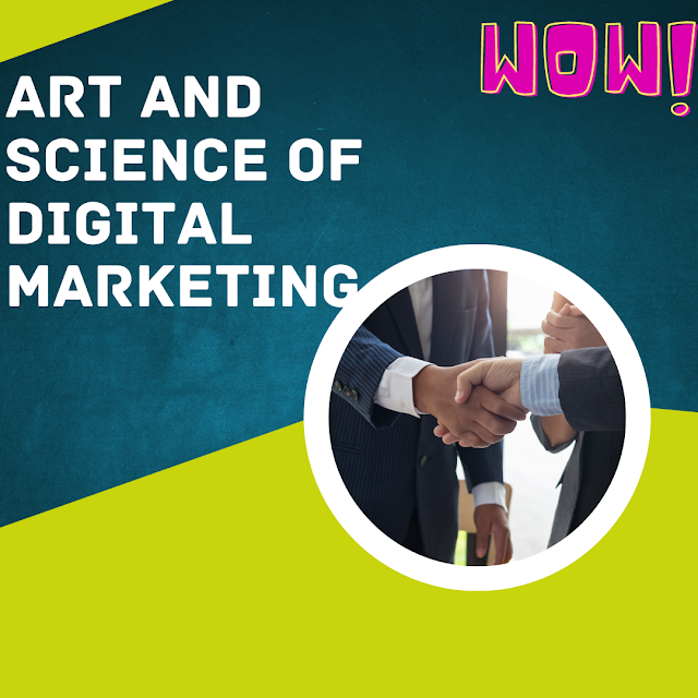Art and Science of Digital Marketing
