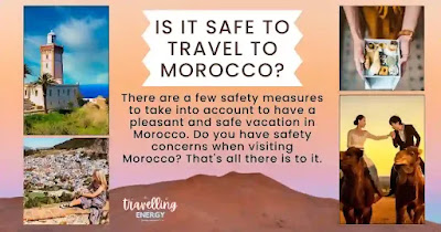 It Safe to Travel To Morocco