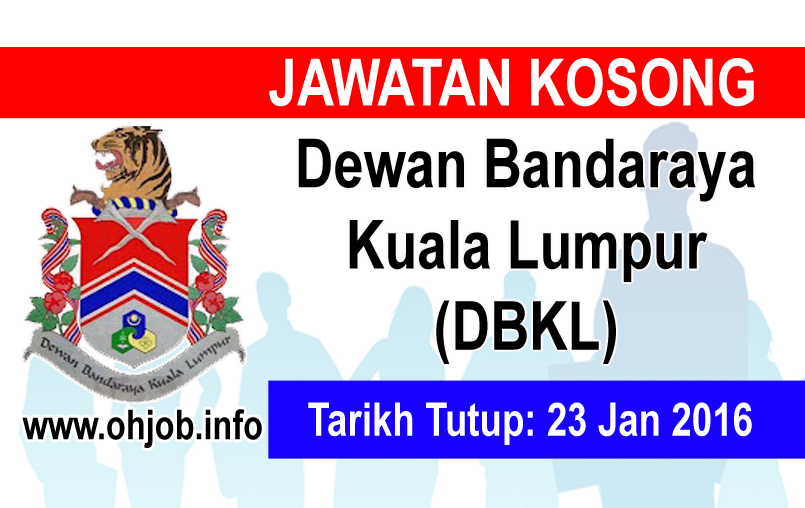Job Vacancy at Dewan Bandaraya Kuala Lumpur (DBKL ...