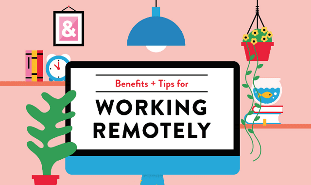 Benefits And Tips For Working Remotely