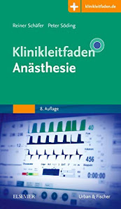 Klinikleitfaden Anästhesie: Mit Zugang zur Medizinwelt