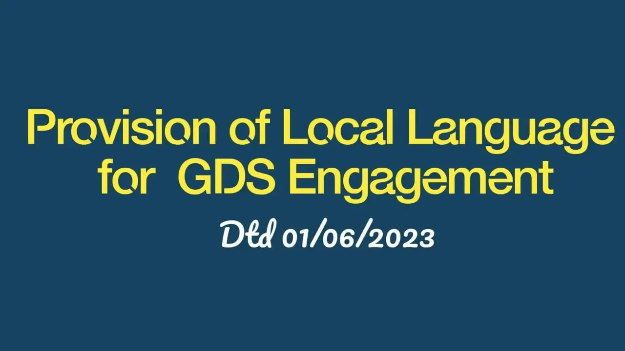 Local Language Provision for Gramin Dak Sevak (GDS) Posts Engagement (Selection)