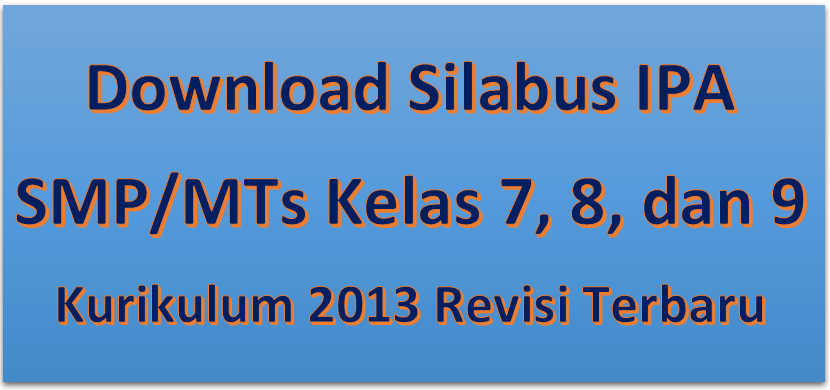 Download Silabus Ipa Smp Mts Kelas 7 8 9 Kurikulum 2013 Revisi Terbaru Teras Fisika