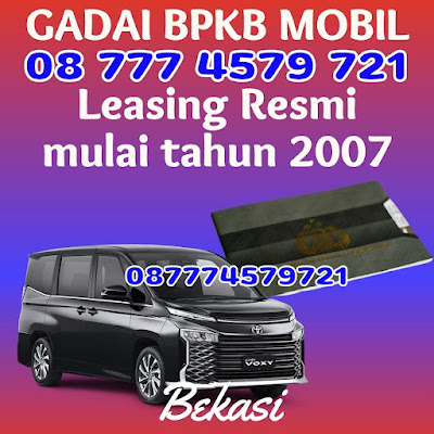 Gadai bpkb mobil 1 jam cair Bekasi