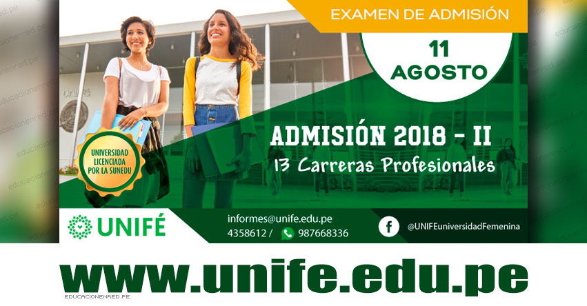 Admisión UNIFE 2018-2 (Examen 11 Agosto) Inscripción Admisión Ordinaria - Universidad Femenina del Sagrado Corazón - www.unife.edu.pe