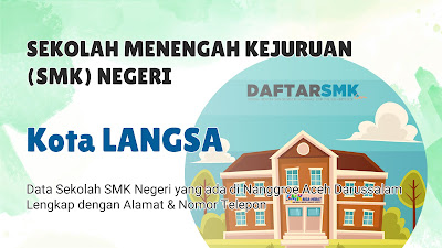 Daftar SMK Negeri di Kota Langsa Aceh