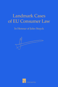 Recent Developments In European Consumer Law Landmark Cases