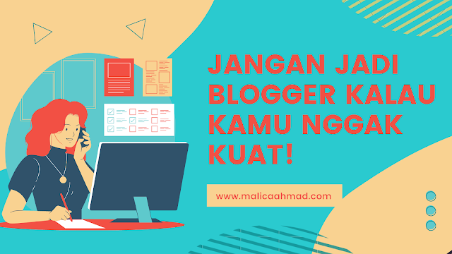 Jangan jadi blogger