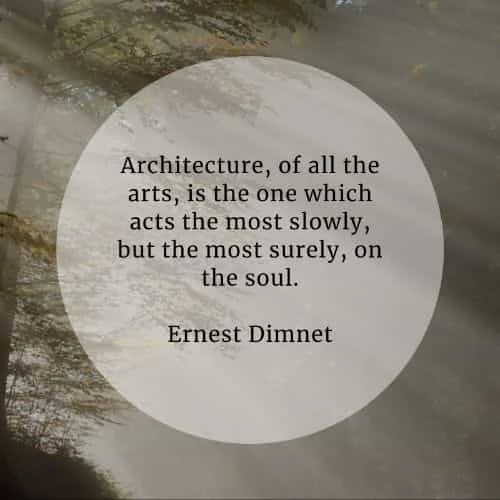 Architecture quotes that'll help widen your point of view