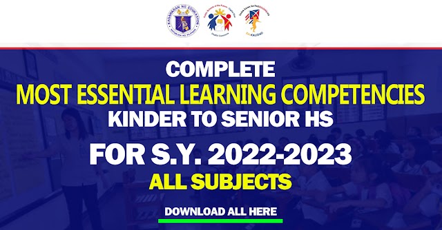 Complete MELCs with CG Codes and Guidelines for Kinder to Grade 12 all subjects | S.Y. 2022-2023