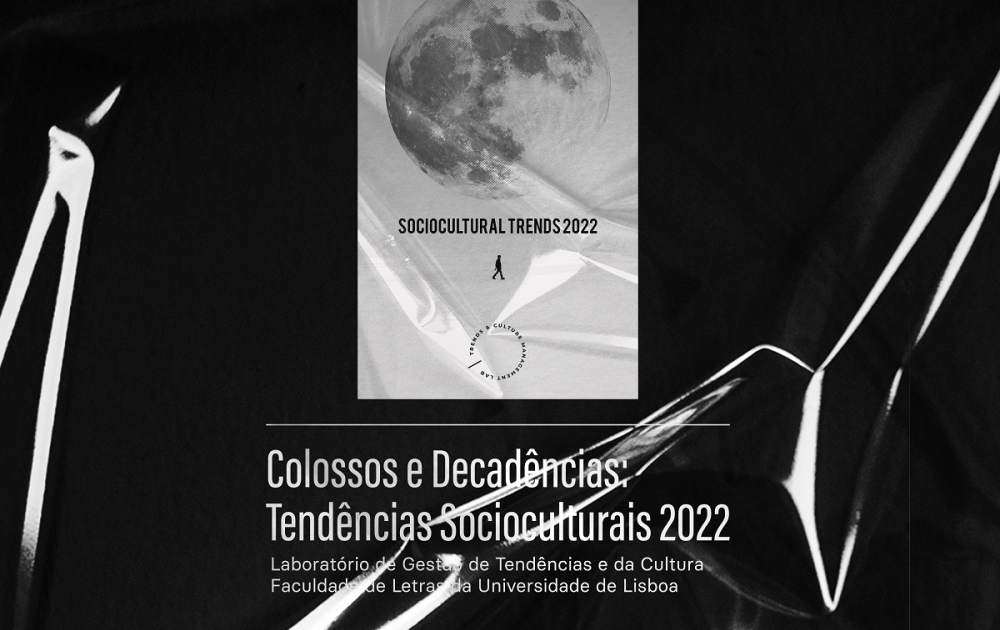 Tendências Socioculturais 2022 — Colossos e Decadências – Programa