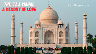 The Taj Mahal Agra A Love Place
