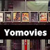 Yomovies 2022:Download Bollywood, Hollywood movies, webseries, dual audios instantly