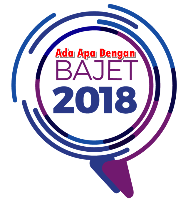 ADA APA DENGAN BAJET 2018?