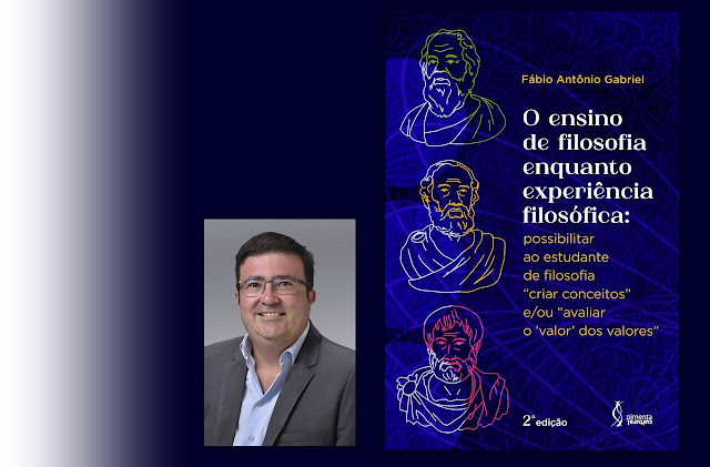 Autor Fábio Antônio Gabriel e capa do livro "“O ensino de filosofia enquanto experiência filosófica”.