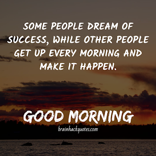 [21+] Good Morning Quotes That Make Your Day With Full of Positive