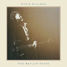 Chris Hillman's The Asylum Years