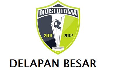 logo divisi utama jadwal pertandingan babak delapan besar divisi utama liga indonesia 2012