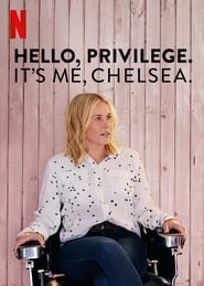 VOIR! Hello, Privilege. It's Me, Chelsea 2019 Film Complet VF Gratuit en Francais