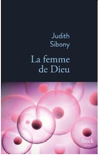 Judith Sibony - La femme de Dieu rentrée littéraire 2018