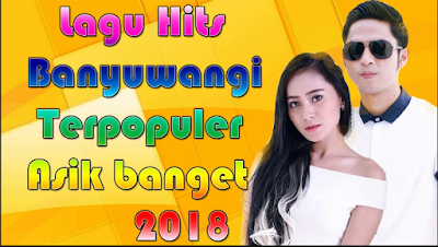 Download Kumpulan Lagu Terbaru Banyuwangi Mp3 2018