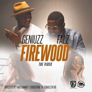 DOWNLOAD VIDEO: Geniuzz Ft. Falz – Firewood (Remix)