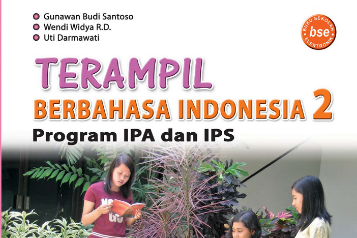 Bahasa Indonesia (Program IPA-IPS) Kelas 11 SMA/MA - Gunawan Budi Santoso