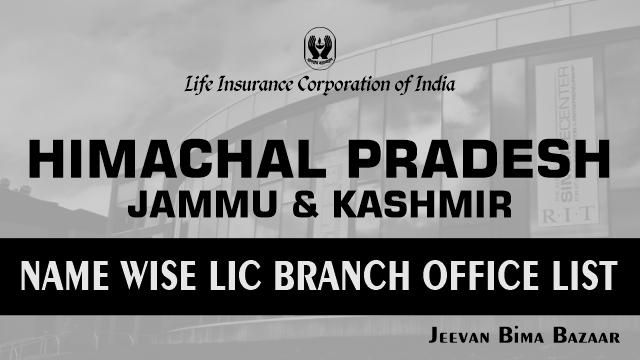 LIC Office Himachal Pradesh and Jammu & Kashmir Name Wise