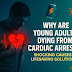 💀 Why Are Young Adults Dying from Cardiac Arrest? (Shocking Causes + Lifesaving Fixes)