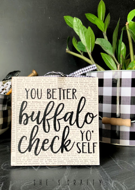 Buffalo Check Yo' Self Sign from dollar store supplies