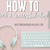 How To Start A Successful Blog