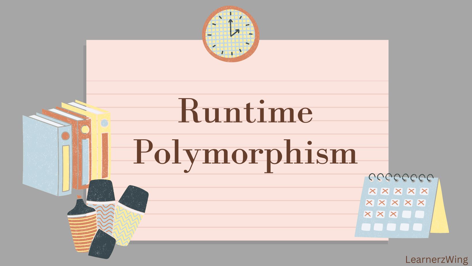 Runtime Polymorphism