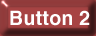 ['Button 2', unpressed]