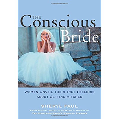 Download The Conscious Bride: Women Unveil Their True Feelings about Getting Hitched (Women Talk About) PDF