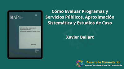 Cómo Evaluar Programas y Servicios Públicos. Aproximación Sistemática y Estudios de Caso - Xavier Ballart [PDF] 