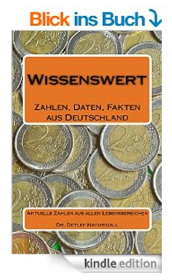 http://www.amazon.de/Wissenswert-Zahlen-Daten-Fakten-Deutschland/dp/1500855944/ref=sr_1_4?s=books&ie=UTF8&qid=1414142967&sr=1-4&keywords=detlef+nachtigall