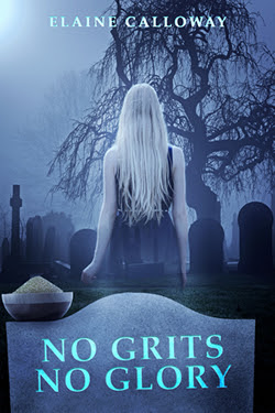 No Grits No Glory by Elaine Calloway