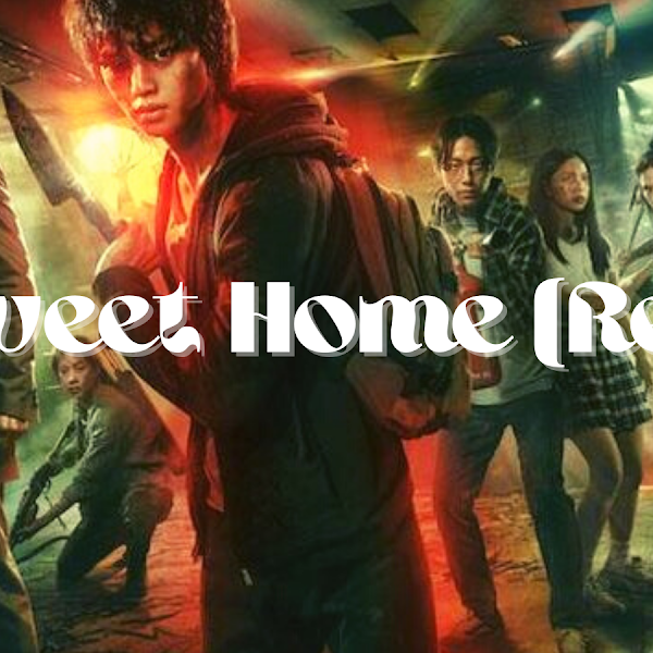 Sweet Home (Review)