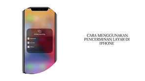 Cara Menggunakan Pencerminan Layar di iPhone