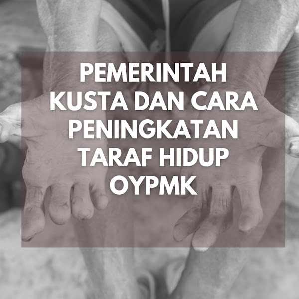 Kusta, Pemerintah dan Cara Peningkatan Taraf Hidup OYPMK