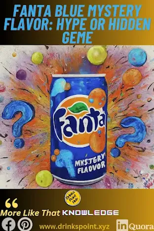 Fanta Blue Mystery Flavor: Hype or Hidden Gem