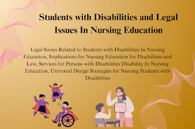 Students with Disabilities and Legal Issues In Nursing Education